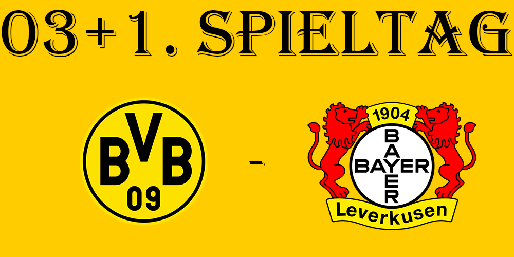 03+1. Spieltag: BVB - Bayer 04 Leverkusen