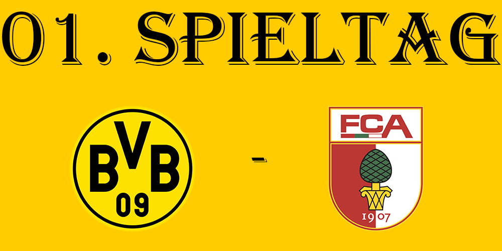 1. Spieltag: BVB - FC Augsburg