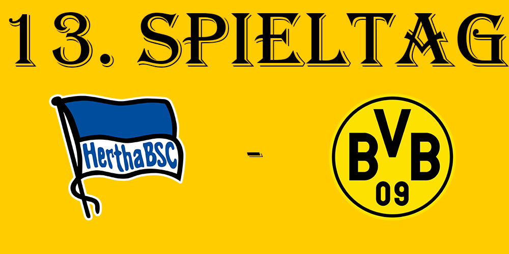 13. Spieltag: Hertha BSC - BVB