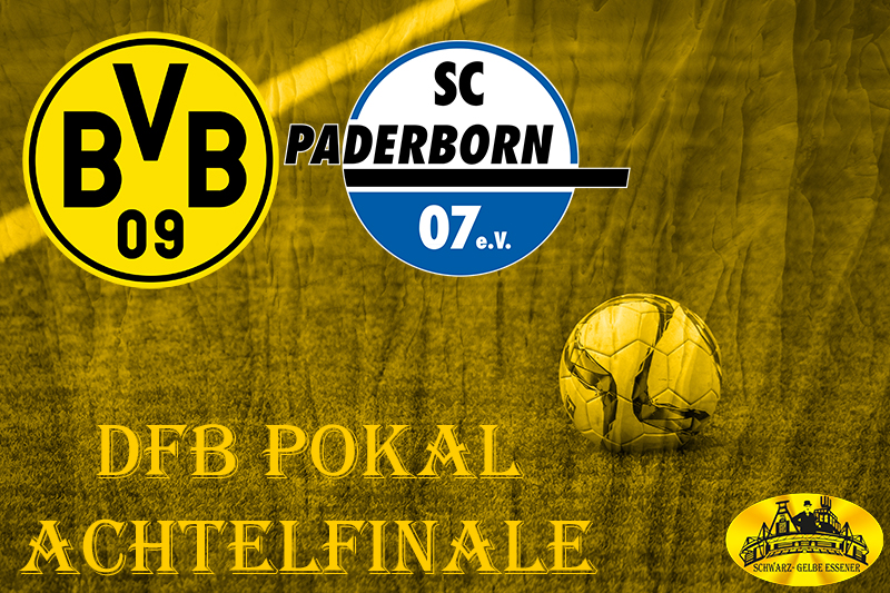 DFB Pokal Achtelfinale: BVB - SC Paderborn