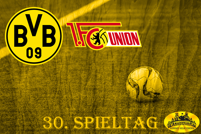 30. Spieltag: BVB - 1. FC Union Berlin