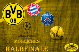 Champions League - mögliches Halbfinale