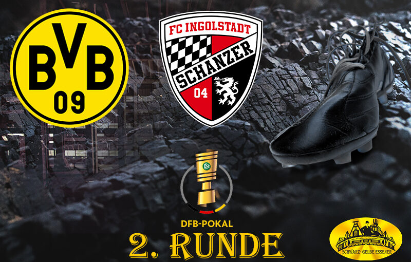 DFB Pokal - 2. Runde: BVB - FC Ingolstadt 04