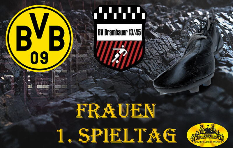 1. Spieltag - Frauen: BVB-Frauen - BV Brambauer Frauen