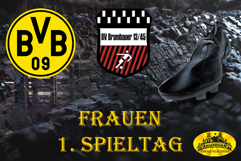 1. Spieltag - Frauen: BVB-Frauen - BV Brambauer Frauen