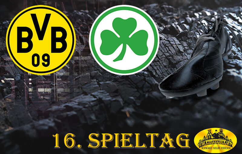 16. Spieltag: BVB - SpVgg Greuther Fürth