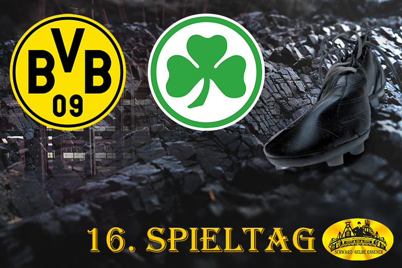 16. Spieltag: BVB - SpVgg Greuther Fürth