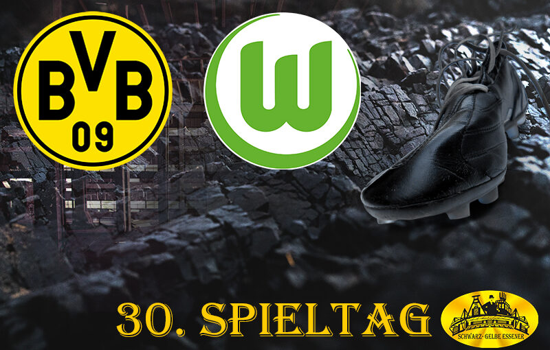 30. Spieltag: BVB - VfL Wolfsburg