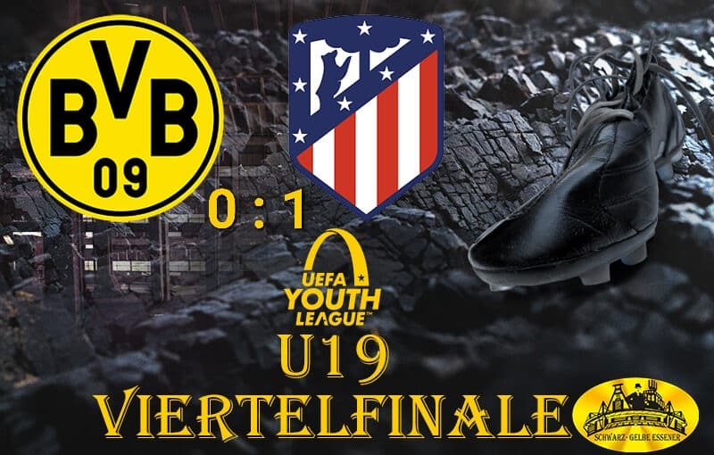 UEFA Youth League - Viertelfinale: BVB U19 - Atletico Madrid U19