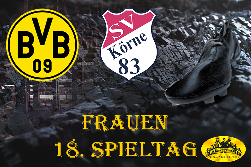 18. Spieltag - Frauen: BVB-Frauen - SV Körne