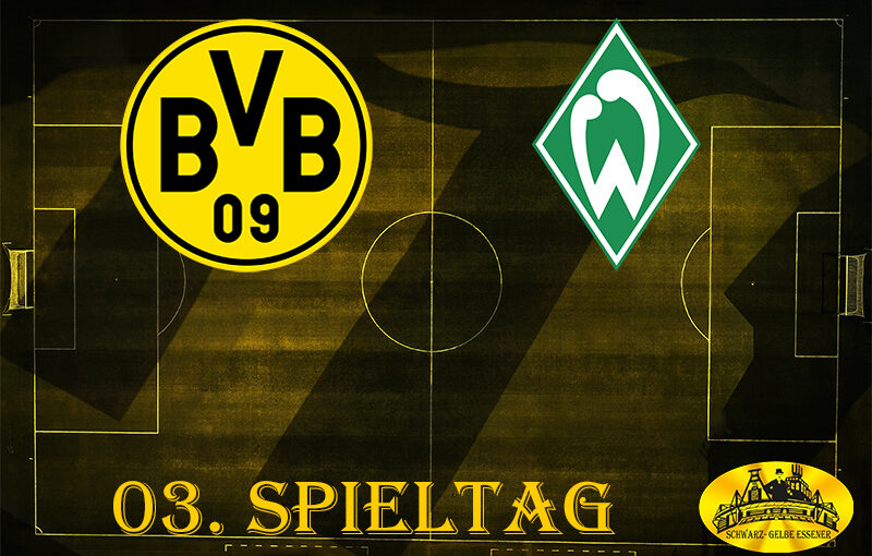 03. Spieltag: BVB - SV Werder Bremen