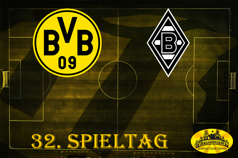 32. Spieltag: BVB - VfL Borussia Mönchengladbach