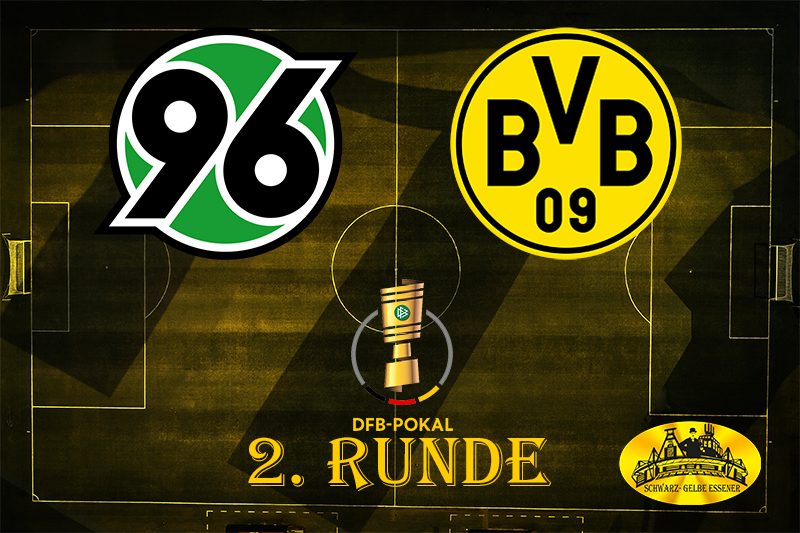 DFB-Pokal - 2. Runde: Hannover 96 - BVB