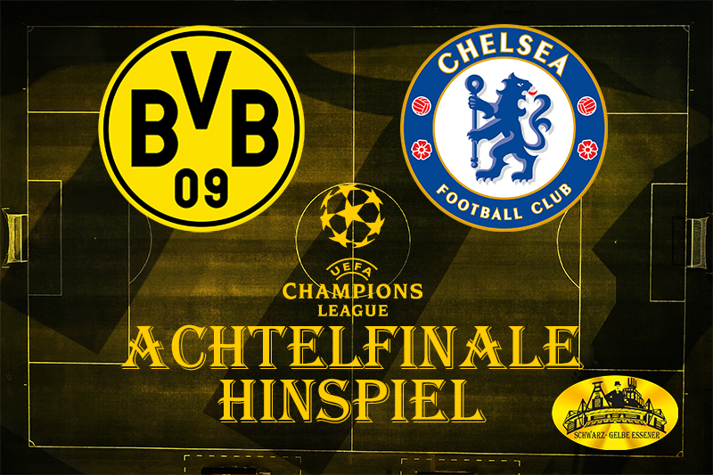 Champions League, Achtelfinale - Hinspiel: BVB - Chelsea FC