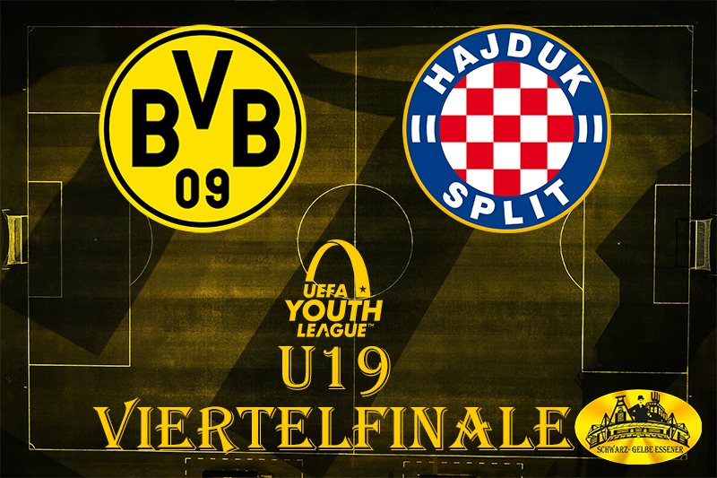 UEFA Youth League<br>Viertelfinale<br>BVB U19 – Hajduk Split U19 –  Schwarz-Gelbe Essener e.V.