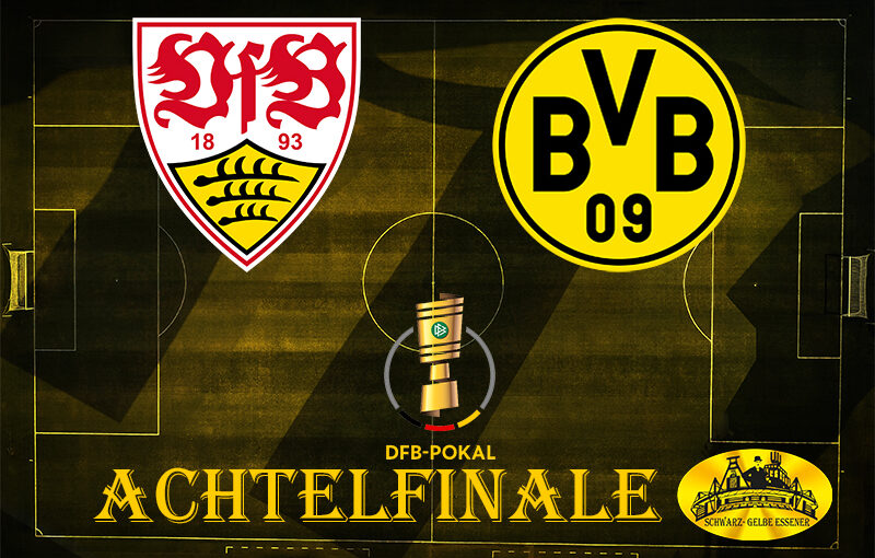 DFB-Pokal - Achtelfinale: VfB Stuttgart - BVB