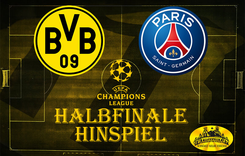 Champions League, Halbfinale, Hinspiel: BVB - Paris St. Germain