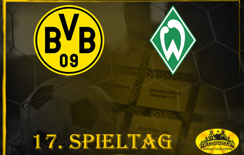 17. Spieltag: BVB – Werder Bremen