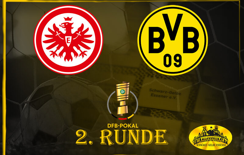 DFB-Pokal, 2. Runde: SG Eintracht Frankfurt - BVB