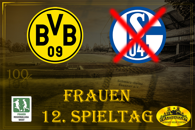 Frauen-Regionalliga West, 12. Spieltag: BVB-Frauen - Sch*lke 03+1-Frauen